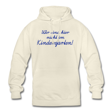 Einschulung Hoodie - Wir sind hier nicht im Kindergarten! Schulanfang