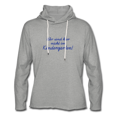 Einschulung Hoodie - Wir sind hier nicht im Kindergarten! Schulanfang
