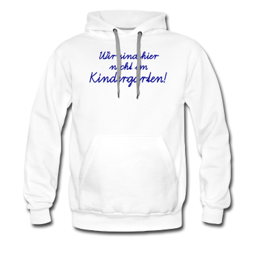 Einschulung Hoodie - Wir sind hier nicht im Kindergarten! Schulanfang