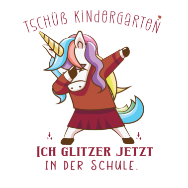 Motiv Tschüß Kindergarten Einhorn Schulanfänger