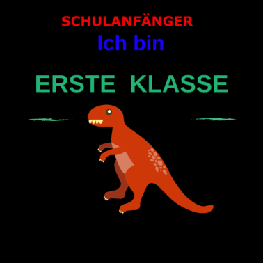 Motiv sCHULANFANG ICH BIN ERSTE KLASSE