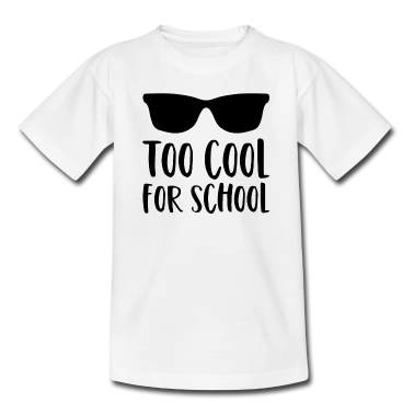 Einschulung T-Shirt - Schule Spruch Too Cool For School Sonnenbrille