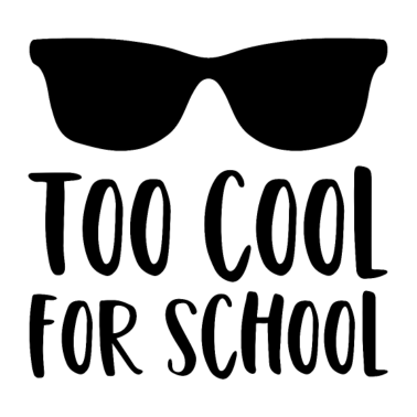 Motiv Schule Spruch Too Cool For School Sonnenbrille