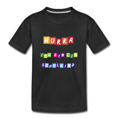 Einschulung T-Shirt - Hurra ich bin ein Schulkind