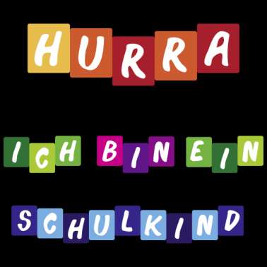 Motiv Hurra ich bin ein Schulkind