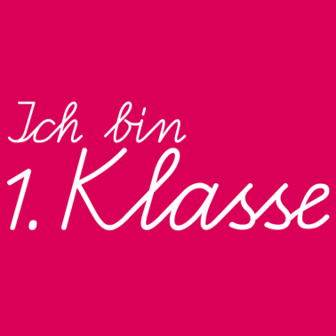 Motiv Einschulung Ich Bin 1. Klasse Schreibschrift