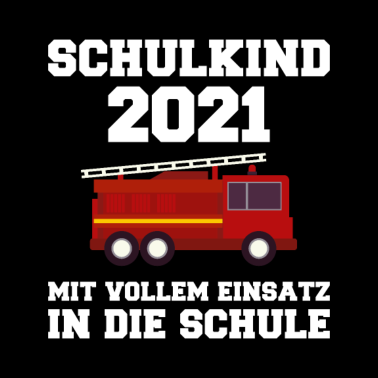 Motiv Schulkind 2021 Einschulung Feuerwehr Feuerwehrauto