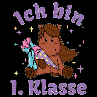 Motiv Ich bin 1. Klasse Schulkind Einschulung Pferd Kind