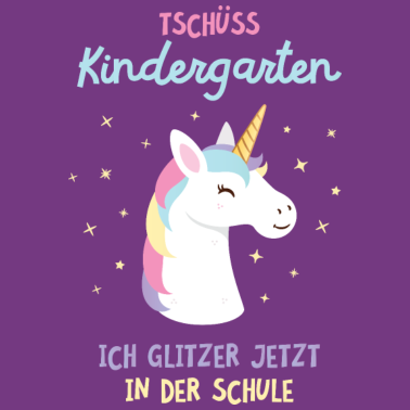 Motiv Einschulung, Tschüss Kindergarten, Einhorn