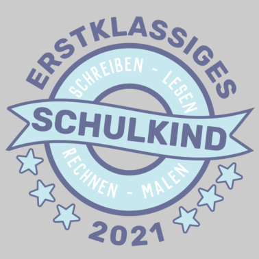 Motiv SCHULKIND 2021 - ERSTKLÄSSLER EINSCHULUNG SCHULE