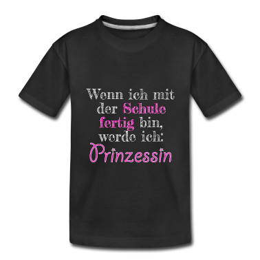Einschulung T-Shirt - Schule fertig Prinzessin Spruch witzig Geschenk