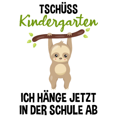 Motiv Einschulung Schulbeginn 1. Klasse Faultier Spruch