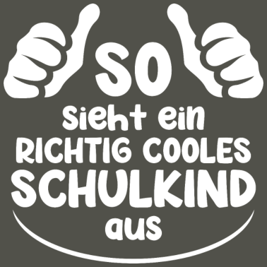 Motiv So Sieht Ein Richtig Cooles Schulkind Aus