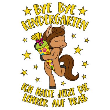 Motiv Pferd Pony Bye Bye Kindergarten Einschulung Schule