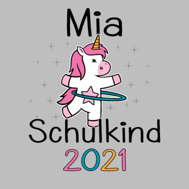 Motiv Einschulung 2021 Mia Erstklässler 2021 Einhorn