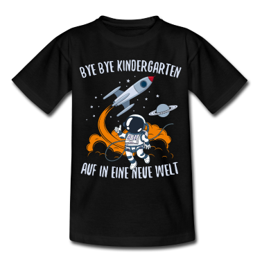 Einschulung T-Shirt - Bye Bye Kindergarten Astronaut Schule Einschulung