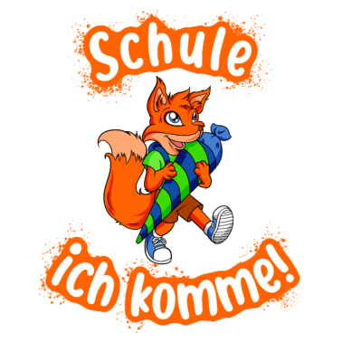 Motiv Schule ich komme - Fuchs Schulanfang Einschulung
