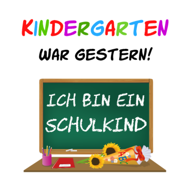 Motiv Einschulung 2021 Kindergarten war gestern.