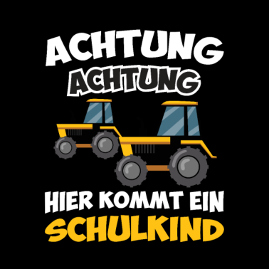 Motiv Schulkind Traktor Einschulung Achtung Landwirt