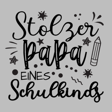 Motiv Einschulung Papa stolz erster Schultag Schulanfang