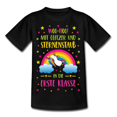 Einschulung T-Shirt - Einhorn Glitzer und Sternenstaub Erste Klasse bunt
