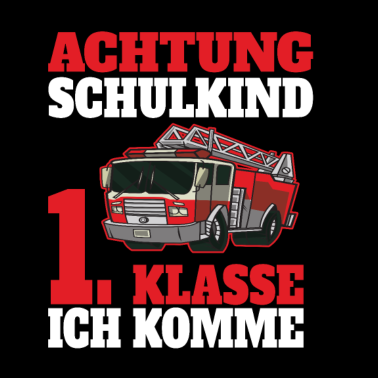 Motiv Feuerwehr Schulkind 1 Klasse Vorschule Geschenk