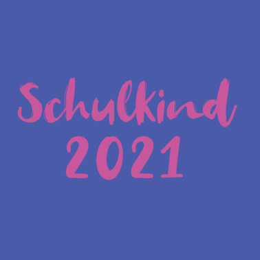 Motiv Schulkind 2021 Einschulung Schulanfang