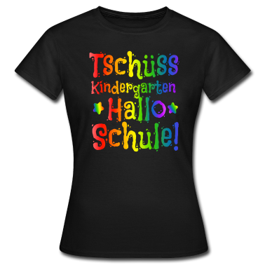 Einschulung T-Shirt - Einschulung - Tschüss Kindergarten Hallo Schule