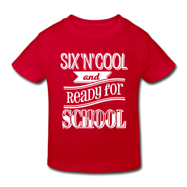 Einschulung T-Shirt - Six, cool and ready for school 1C
