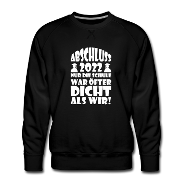 Abi Abschluss Pullover - Abschluss 2022 Lustig Geschenk Spruch Saufen