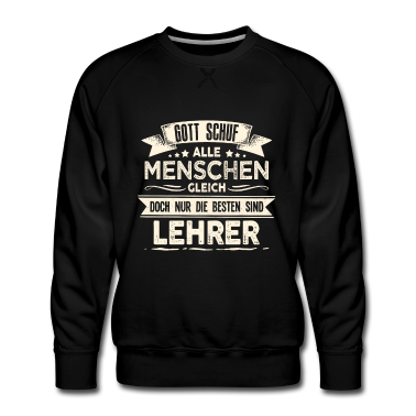 Abi Abschluss Pullover - Gott schuf Lehrer besser Lehrerin