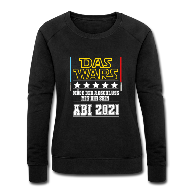 Abi Abschluss Pullover - Das Wars Abi 2021. Abschluss