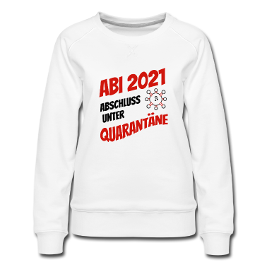 Abi Abschluss Pullover - Abi 2021 - Abschluss unter Quarantäne