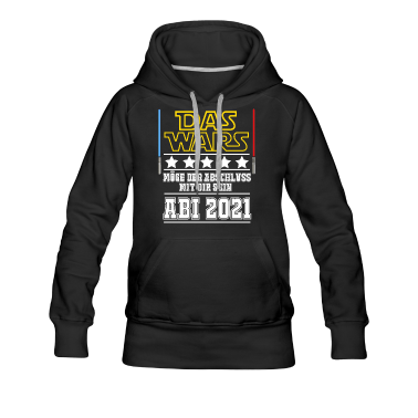 Abi Abschluss Hoodie - Das Wars Abi 2021. Abschluss