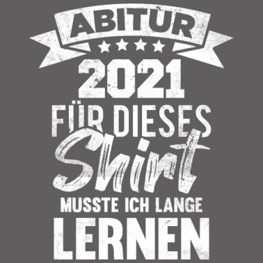 Motiv Abitur 2021 Abschluss Spruch Schule Abi Geschenk