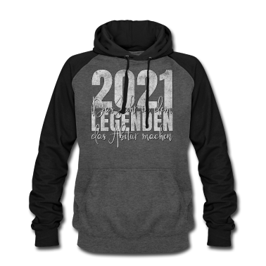 Abi Abschluss Hoodie - Abitur 2021 Legenden Legende Abi Abschluss Schule