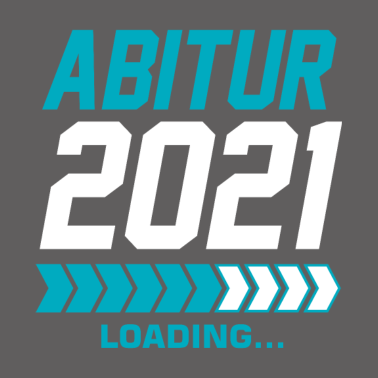 Motiv Abitur 2021 Loading - Gymnasium Abschluss Abi
