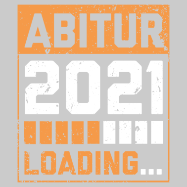 Motiv Abitur 2021 Loading - Gymnasium Abschluss Abi