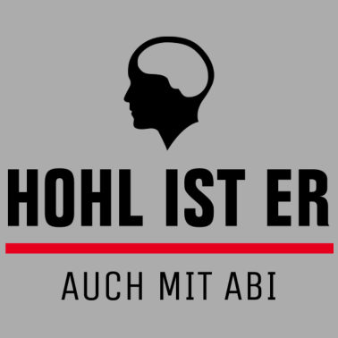 Motiv ABI 21 - ABITUR 2021 - ABSCHLUSS - HOHL IST ER