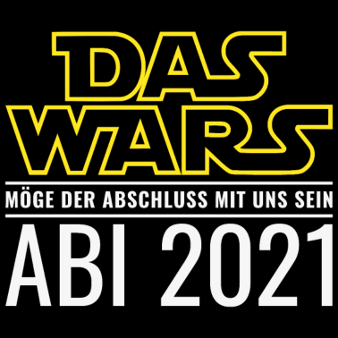 Motiv Abi 2021 Das Wars Möge der Abschluss mit uns sein
