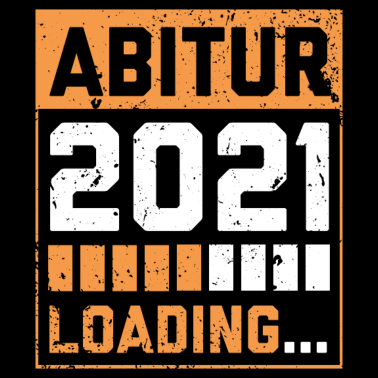 Motiv Abitur 2021 Loading - Gymnasium Abschluss Abi