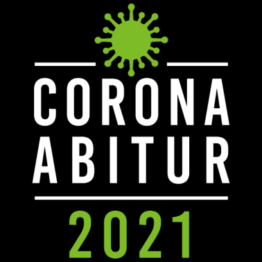 Motiv Corona Abi 2021 Abitur Abschluss Virus Quarantäne