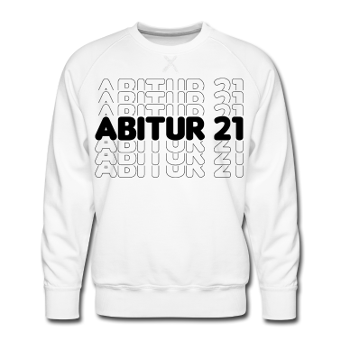 Abi Abschluss Pullover - ABITUR 21 - ABI 2021 - ABSCHLUSS - ABISHIRT