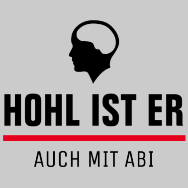 Motiv ABI 21 - ABITUR 2021 - ABSCHLUSS - HOHL IST ER