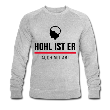 Abi Abschluss Pullover - ABI 21 - ABITUR 2021 - ABSCHLUSS - HOHL IST ER