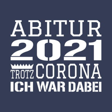 Motiv Abi Abschluss Geschenk: Abitur 2021 trotz Corona