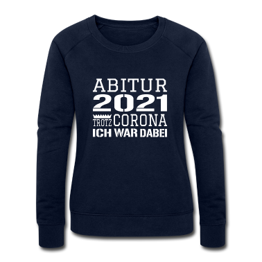 Abi Abschluss Pullover - Abi Abschluss Geschenk: Abitur 2021 trotz Corona