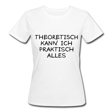 Abi Abschluss T-Shirt - Theoretisch Praktisch Lustiger Spruch Uni Geschenk