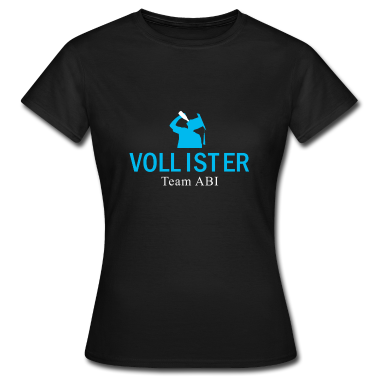 Abi Abschluss T-Shirt - VOLLISTER - TEAM ABI ABSCHLUSS SHIRT