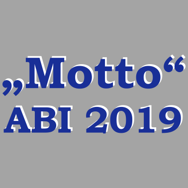 Motiv Abi Motto Abitur Abschluss